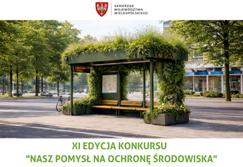 Konkurs „Zielone Przystanki Wielkopolski” organizowany przez Urząd Marszałkowski Województwa Wielkopolskiego