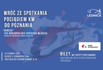 Wróć pociągiem z XXX Spotkania Młodych Lednica 2000!