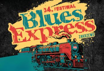 34. Blues Express Festiwal już 4–5 lipca 2026 roku!