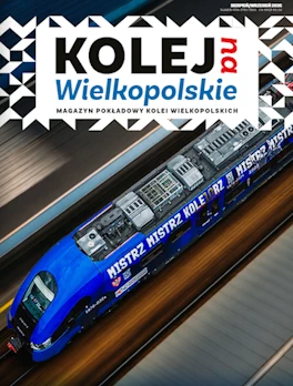 Magazyn Kolej na Wielkopolskie nr 32 okładka